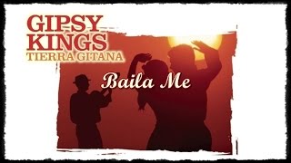 Gipsy Kings - Tierra Gitana - Baila Me