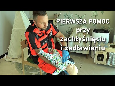 Zachłyśnięcie i zadławienie. Instrukcja pierwszej pomocy dla rodziców niemowląt i małych dzieci.