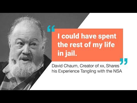 David Chaum, Creator of xx, Shares his Experiences Tangling with the NSA
