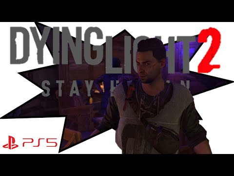 DYING LIGHT 2: STAY HUMAN PS5 Gameplay Walkthrough Part 7 | Der Funke der Erfindung (FULL GAME)