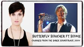 BOWIE GUESTS WITH BUTTERFLY BOUCHER ~ CHANGES 2004