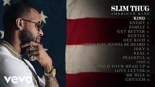 Slim Thug - King (Audio)