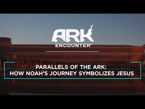 Parallels of the Ark: Noah & Jesus