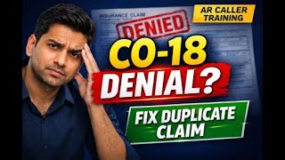 How to Fix Duplicate Claims in Medical Billing (AR Training) CO-18 Denial Explained