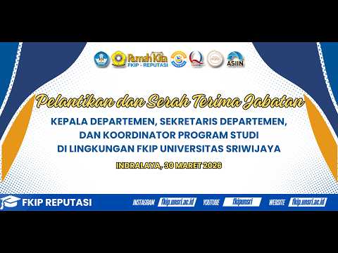 Fakultas Keguruan dan Ilmu Pendidikan - Universitas Sriwijaya