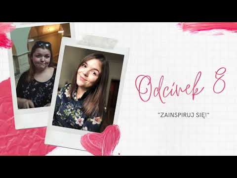 Podcast Motywatorka | odcinek #8 - "Zainspiruj się"