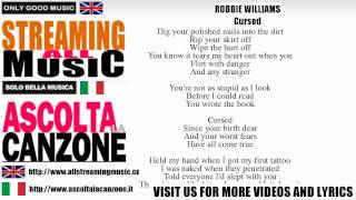 Robbie Williams - Cursed (Lyrics / Testo)