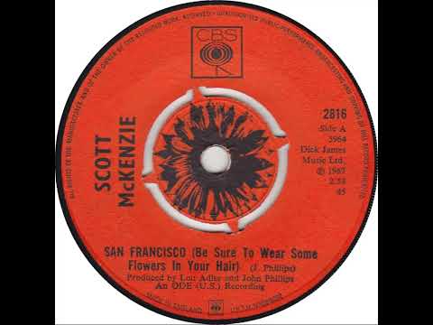 UK New Entry 1967 (172) Scott McKenzie - San Francisco (Be Sure To Wear Some Flowers In Your Hair)