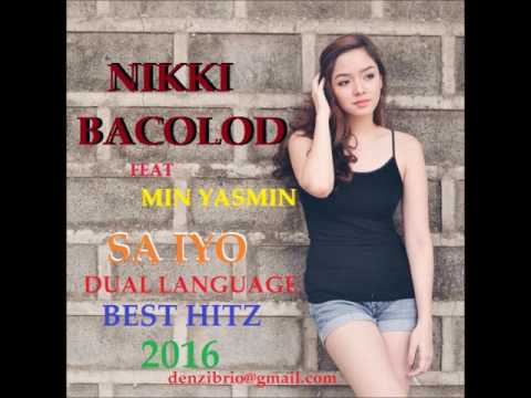 SA IYO   NIKKI BACOLOD FT MIN YASMIN
