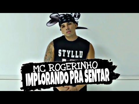 Implorando Pra Sentar - Mc Rogerinho - Coreografia Styllu Dance