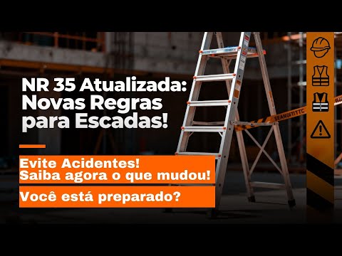 NR 35 Anexo 3: Tudo Sobre Escadas - Classificação, Planejamento e Requisitos Técnicos