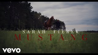 Sarah Fierek - Mustang (Official)