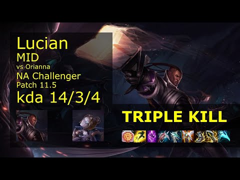 Lucian vs Orianna Mid - NA Challenger 14/3/4 Patch 11.5 Gameplay