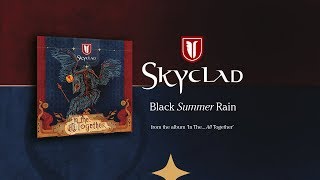 SKYCLAD - Black Summer Rain (2009) (Audio Only)