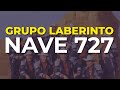 Grupo Laberinto - Nave 727 (Audio Oficial)