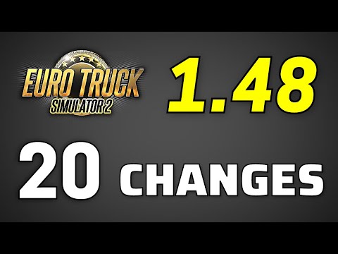 RELEASED: ETS2 1.48 Full Version | All 20 Changes - Changelog of New Update: Euro Truck Simulator 2