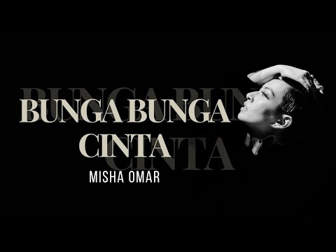 Misha Omar - Bunga Bunga Cinta ( Lirik )