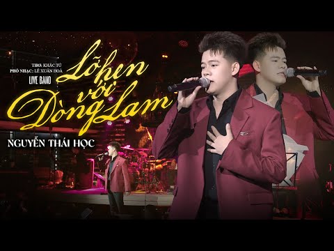Lỡ Hẹn Với Dòng Lam - Thái Học || Từ độ chia tay anh phiêu bạt muôn phương (Live Band)