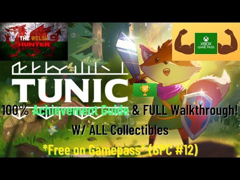 Tunic - 100% Achievement Guide & FULL Walkthrough! W/ ALL Collectibles! *FREE On Gamepass* (GPC#12)