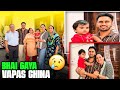 Bhai Gaya Vapas China Emotional Vlog🥹