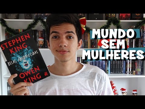 MEU PRIMEIRO LIVRO DO KING | Belas Adormecidas, de Stephen e Owen King | Resenha
