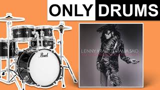 It Ain&#39;t Over &#39;Til It&#39;s Over - Lenny Kravitz | Only Drums (Isolated)