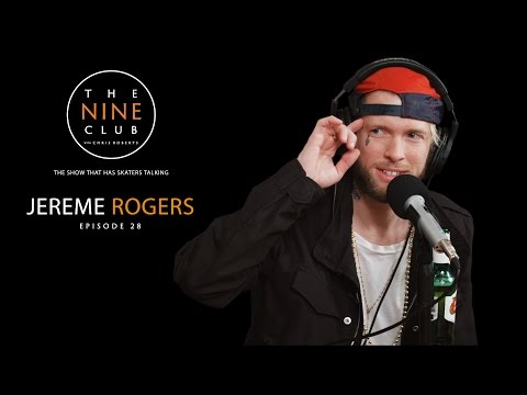 Jereme Rogers | The Nine Club With Chris Roberts - Episode 28