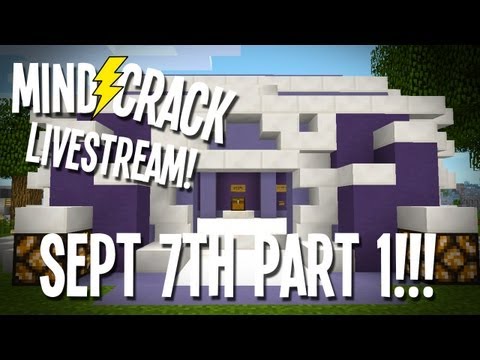 Generikb's MEGALIVESTREAM™: MindCrack - September 7th! Part 1 of 2 ;-)