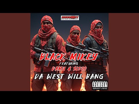Da West Will Bang (feat. Damu & SL500)