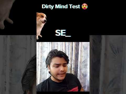 Dirty Mind Test 🥸