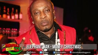 Elephant Man - Money Christmas ▶Kirkledove Rec ▶Dancehall 2017