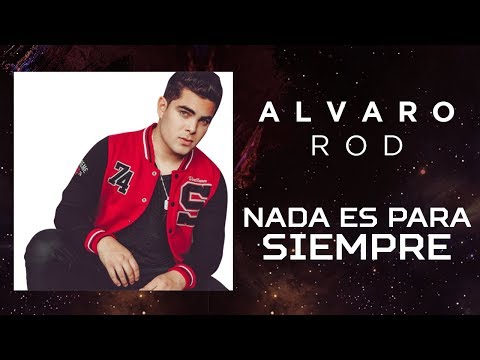 Nada Es Para Siempre - Alvaro Rod (Video Lyric Oficial) Canción de Vasco y Uchi - Los Vílchez