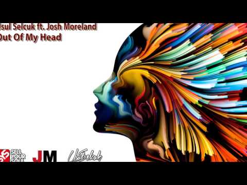 Usul Selcuk feat. Josh Moreland - Out Of My Head (KAUM REMIX)