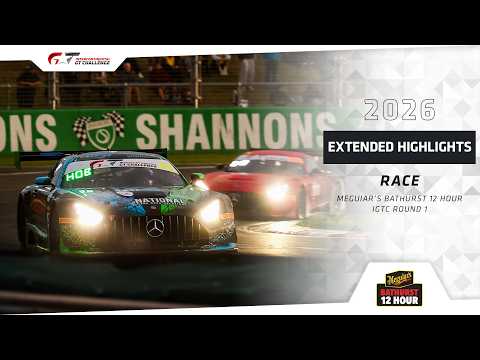 Race Extended Highlights | 2026 Bathurst 12 Hour + #IGTC