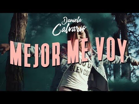 Daniela Calvario — Mejor Me Voy