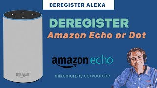 How to Deregister Amazon Echo or Dot