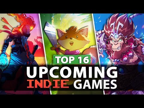 Top 16 NEW Upcoming Indie Games of 2018-2019