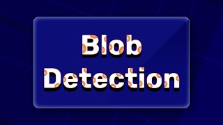 Download the video "Blob Detection in OpenCV & Python: A Comprehensive Guide"