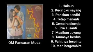 Download lagu Full Album - Hainun - OM Pancaran Muda. mp3