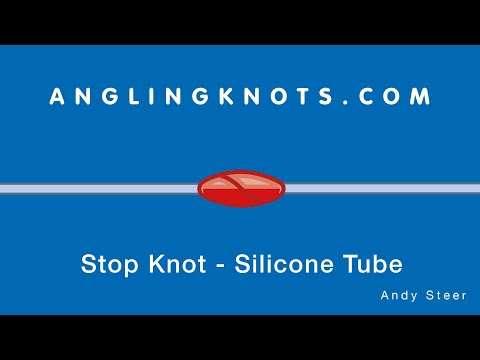 How To Tie The Stop knot - Silicone Tube