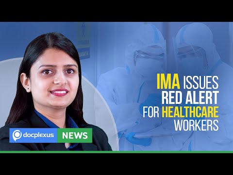 IMA Issues Red Alert For Healthcare Workers, And Many More