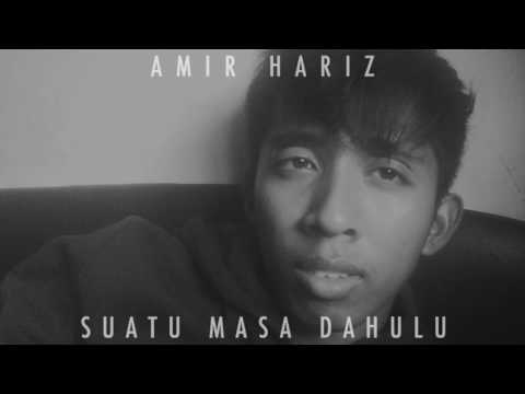 Amir Hariz - Suatu Masa Dahulu (Audio)