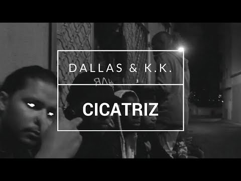 Dallas - Cicatriz (Feat. K.K & Tchoras Mc) (Official Video)