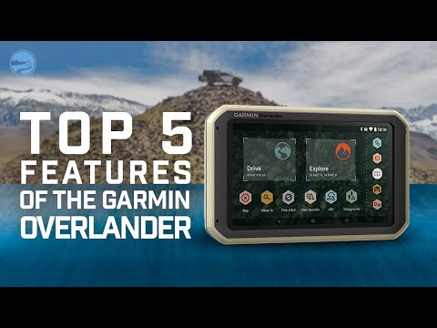 Top 5 Features of the Garmin Overlander