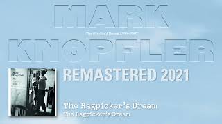 Mark Knopfler - The Ragpicker&#39;s Dream (The Studio Albums 1996-2007)