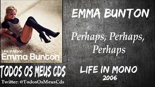 Emma Bunton - Perhaps, Perhaps, Perhaps