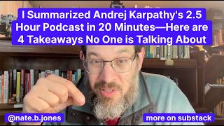 I Summarized Andrej Karpathy's 2.5 Hour Podcast in 20 Min—Grab 4 Takeaways No One's Talking About