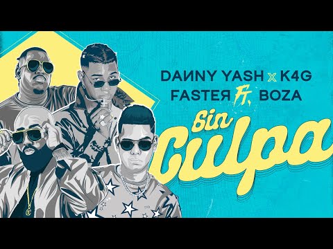 Danny Yash x K4G x Faster Ft. @BozaMusic — Sin Culpa [Audio Oficial] 🇵🇦