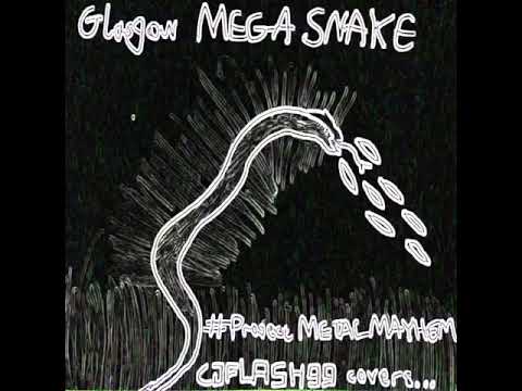 Glasgow Mega Snake (Covered)