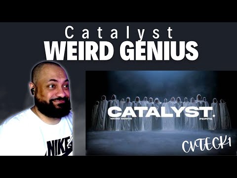 FIRST TIME REACTING TO | Catalyst. - Weird Genius (ft. Pepita)